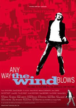 <i>Any Way the Wind Blows</i> (film) 2003 film