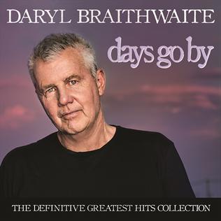 <i>Days Go By</i> (Daryl Braithwaite album) 2017 greatest hits album by Daryl Braithwaite