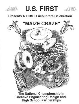 <span class="mw-page-title-main">Maize Craze</span> 1992 FIRST Robotics Competition game