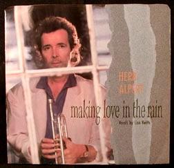 Making Love in the Rain 1987 single by Herb Alpert with vocals by Lisa Keith and Janet Jackson