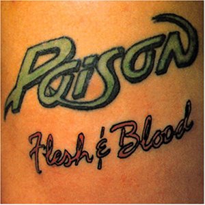 Qu'écoutez-vous, en ce moment précis ? Poison-Flesh_%26_Blood