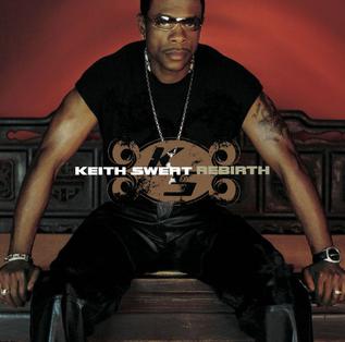 <i>Rebirth</i> (Keith Sweat album) 2002 studio album by Keith Sweat