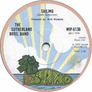 <span class="mw-page-title-main">Sailing (Sutherland Brothers song)</span> Song written and composed by Gavin Sutherland