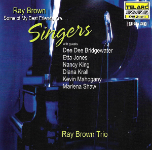 <i>Some of My Best Friends Are...Singers</i> 1998 studio album by Ray Brown