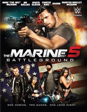 <i>The Marine 5: Battleground</i> 2017 American action film