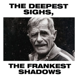 The Deepest Sighs, the Frankest Shadows 2017 single