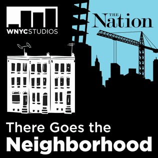 There Goes the Neighborhood: Season 1, WNYC Studios