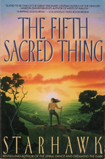 <i>The Fifth Sacred Thing</i> 1993 novel by Starhawk