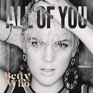 <span class="mw-page-title-main">All of You (Betty Who song)</span> 2015 single by Betty Who