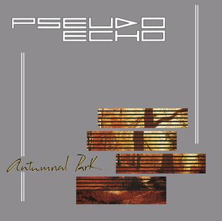 <i>Autumnal Park</i> 1984 studio album by Pseudo Echo