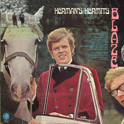 <i>Blaze</i> (Hermans Hermits album) 1967 studio album by Hermans Hermits