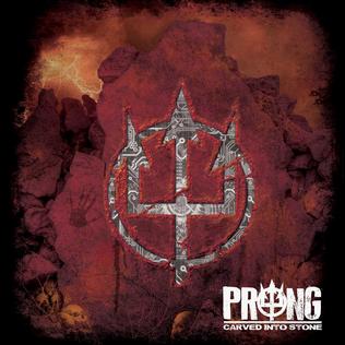 <i>Carved into Stone</i> 2012 studio album by Prong