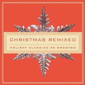 <i>Christmas Remixed</i> 2003 compilation album by various artists