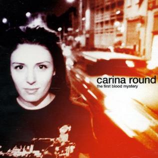 <i>The First Blood Mystery</i> 2001 studio album by Carina Round