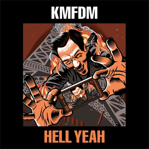 <i>Hell Yeah</i> (KMFDM album) 2017 studio album by KMFDM