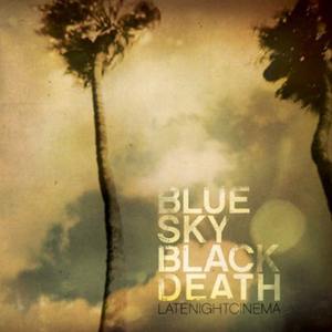 <i>Late Night Cinema</i> 2008 studio album by Blue Sky Black Death