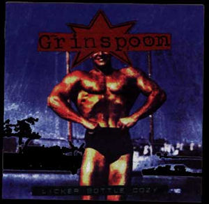 <i>Licker Bottle Cozy</i> 1996 EP by Grinspoon