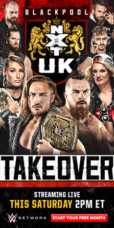 <span class="mw-page-title-main">NXT UK TakeOver: Blackpool</span> 2019 WWE Network event