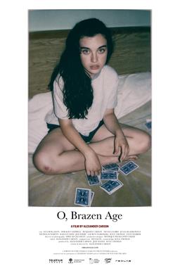 <i>O, Brazen Age</i> 2015 Canadian film