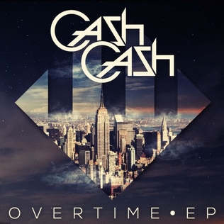 <i>Overtime</i> (EP) 2013 EP by Cash Cash