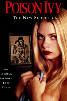 <i>Poison Ivy: The New Seduction</i> 1997 film by Kurt Voss