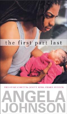 <i>The First Part Last</i> 2003 young adult novel by Angela Johnson