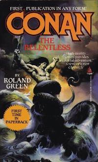 <i>Conan the Relentless</i> Novel by Roland J. Green