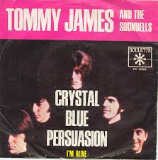 Crystal Blue Persuasion 1969 single by Tommy James and the Shondells