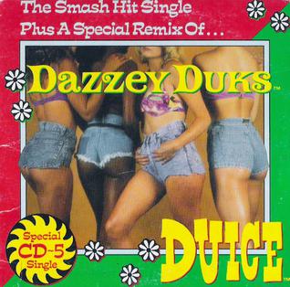 <span class="mw-page-title-main">Dazzey Duks</span> 1993 single by Duice