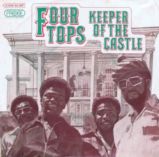 <span class="mw-page-title-main">Keeper of the Castle (song)</span> 1972 single by The Four Tops