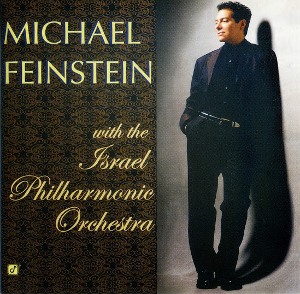 <i>Michael Feinstein with the Israel Philharmonic Orchestra</i> 2001 studio album by Michael Feinstein