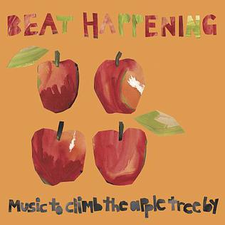 <i>Music to Climb the Apple Tree By</i> 2003 compilation album by Beat Happening