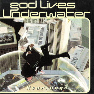 <span class="mw-page-title-main">Rearrange (God Lives Underwater song)</span> 1998 single by God Lives Underwater