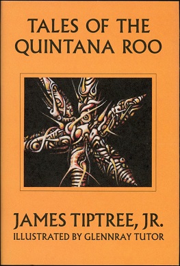 <i>Tales of the Quintana Roo</i>