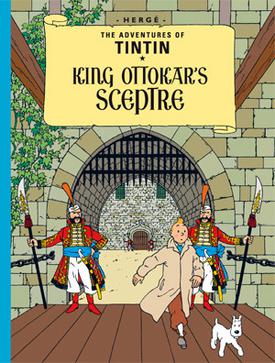 <i>King Ottokars Sceptre</i> Comic album by Belgian cartoonist Hergé