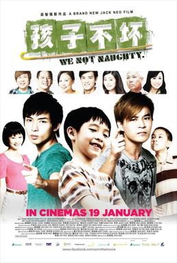 <i>We Not Naughty</i> 2012 film by Jack Neo