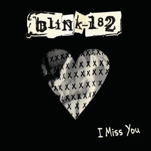 I Miss You (Blink-182 song) single by Blink-182