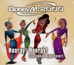 File:Boney M. 2000 - Hooray Hooray (Caribbean Night Fever) (1999 single).jpg