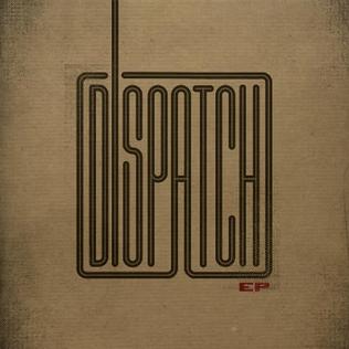 <i>Dispatch</i> (EP) album by Dispatch