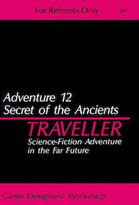 <i>Traveller Adventure 12: Secret of the Ancients</i> Science-fiction role-playing game supplement