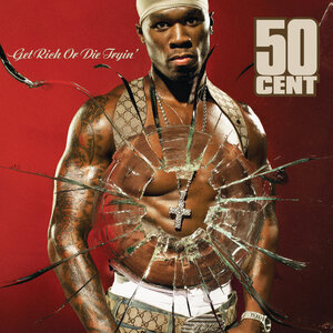 <i>Get Rich or Die Tryin</i> 2003 studio album by 50 Cent