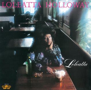 <i>Loleatta</i> (1977 album) 1977 studio album by Loleatta Holloway