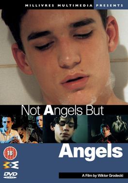 <i>Not Angels But Angels</i> 1994 film by Wiktor Grodecki