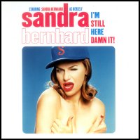 <i>Im Still Here... Damn It!</i> live album by Sandra Bernhard