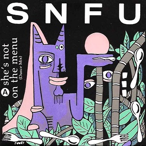 <i>Shes Not on the Menu</i> extended play by SNFU