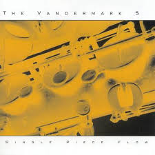 <i>Single Piece Flow</i> 1997 studio album by The Vandermark 5