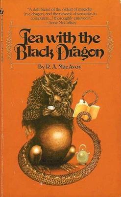 <i>Tea with the Black Dragon</i> 1983 fantasy novel by R. A. MacAvoy