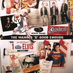 <i>The Manges R Good Enough</i> 2001 studio album by The Manges