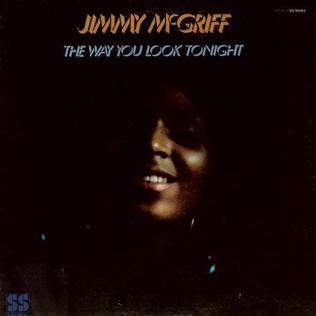 <i>The Way You Look Tonight</i> (album) 1970 studio album by Jimmy McGriff