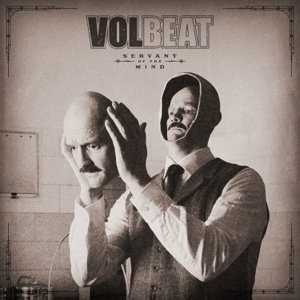 Qu'écoutez-vous, en ce moment précis ? Volbeat_-_Servant_of_the_Mind